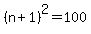 %28n%2B1%29%5E2=100