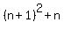 %28n%2B1%29%5E2+%2B+n