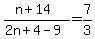 %28n%2B14%29%2F%282n%2B4-9%29=7%2F3