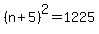 %28n%2B5%29%5E2+=+1225