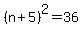 %28n%2B5%29%5E2+=+36