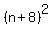 %28n%2B8%29%5E2