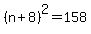 %28n%2B8%29%5E2=158