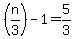 %28n%2F3%29-1=5%2F3