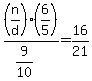 %28n%2Fd%29%286%2F5%29%2F%289%2F10%29=16%2F21