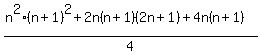%28n%5E2%28n%2B1%29%5E2%2B2n%28n%2B1%29%282n%2B1%29%2B4n%28n%2B1%29%29%2F4