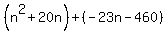%28n%5E2%2B20n%29%2B%28-23n-460%29