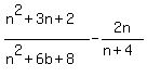 %28n%5E2%2B3n%2B2%29%2F%28n%5E2%2B6b%2B8%29+-+2n%2F%28n%2B4%29