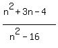 %28n%5E2%2B3n-4%29%2F%28n%5E2-16%29