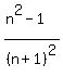 %28n%5E2-1%29%2F%28n%2B1%29%5E2