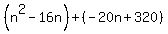 %28n%5E2-16n%29%2B%28-20n%2B320%29