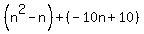 %28n%5E2-n%29%2B%28-10n%2B10%29