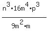 %28n%5E3%2A16m%5E4%2Ap%5E3%29%2F%289m%5E2%2Am%29