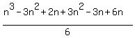 %28n%5E3-3n%5E2%2B2n%2B3n%5E2-3n%2B6n%29%2F6