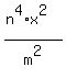 %28n%5E4%2A+x%5E2%29%2Fm%5E2+