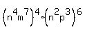 %28n%5E4m%5E7%29%5E4%28n%5E2p%5E3%29%5E6