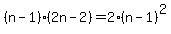 %28n-1%29%282n-2%29+=+2%28n-1%29%5E2