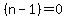 %28n-1%29+=+0