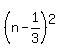 %28n-1%2F3%29%5E2