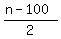 %28n-100%29%2F2