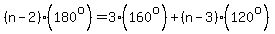 %28n-2%29%28180%5Eo%29=3%28160%5Eo%29%2B%28n-3%29%28120%5Eo%29