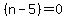 %28n-5%29=0