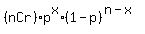 %28nCr%29%2Ap%5Ex%2A%281-p%29%5E%28n-x%29