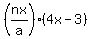%28nx%2Fa%29%2A%284x-3%29