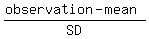 %28observation+-+mean%29%2FSD