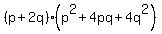 %28p%2B2q%29%28p%5E2%2B4pq%2B4q%5E2%29
