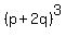 %28p%2B2q%29%5E3