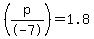 %28p%2F-7%29+=+1.8