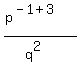 %28p%5E%28-1%2B3%29%29%2F%28q%5E2%29
