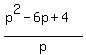 %28p%5E2-6p+%2B+4%29%2Fp