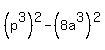 %28p%5E3%29%5E2+-+%288a%5E3%29%5E2