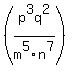 %28p%5E3q%5E2%2Fm%5E5n%5E7%29