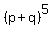 %28p+%2B+q%29%5E5