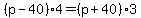 %28p+-+40%29%2A4+=+%28p+%2B+40%29%2A3