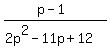 %28p-1%29%2F%282p%5E2-11p%2B12%29