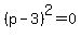 %28p-3%29%5E2=0