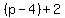 %28p-4%29%2B2