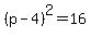 %28p-4%29%5E2+=+16
