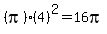 %28pi%29%284%29%5E2=16pi