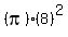 %28pi%29%288%29%5E2