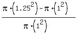 %28pi%2A%281.25%5E2%29+-+pi%2A%281%5E2%29%29%2F%28pi%2A%281%5E2%29%29