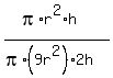 %28pi%2Ar%5E2%2Ah%29%2F%28pi%2A%289r%5E2%29%2A2h%29