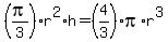 %28pi%2F3%29r%5E2%2Ah=%284%2F3%29pi%2Ar%5E3