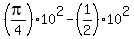 %28pi%2F4%29%2A10%5E2+-+%281%2F2%2910%5E2