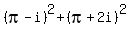 %28pi-i%29%5E2%2B%28pi%2B2i%29%5E2