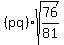 %28pq%29sqrt%2876%2F81%29